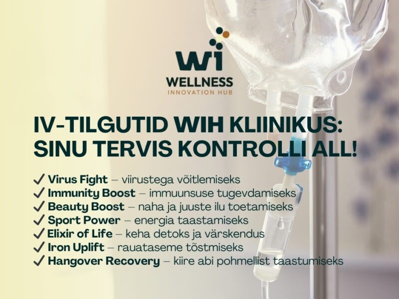 IV-tilgutid WIH'i kliinikus: sinu tervis kontrolli all!