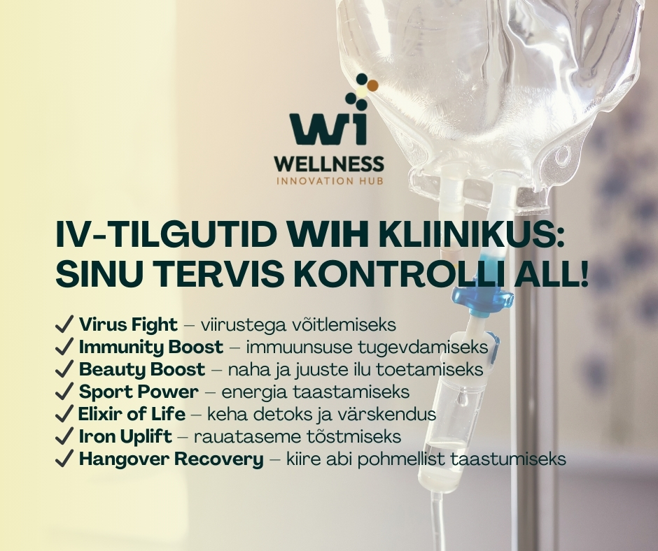 IV-tilgutid WIH’i kliinikus: sinu tervis kontrolli all!